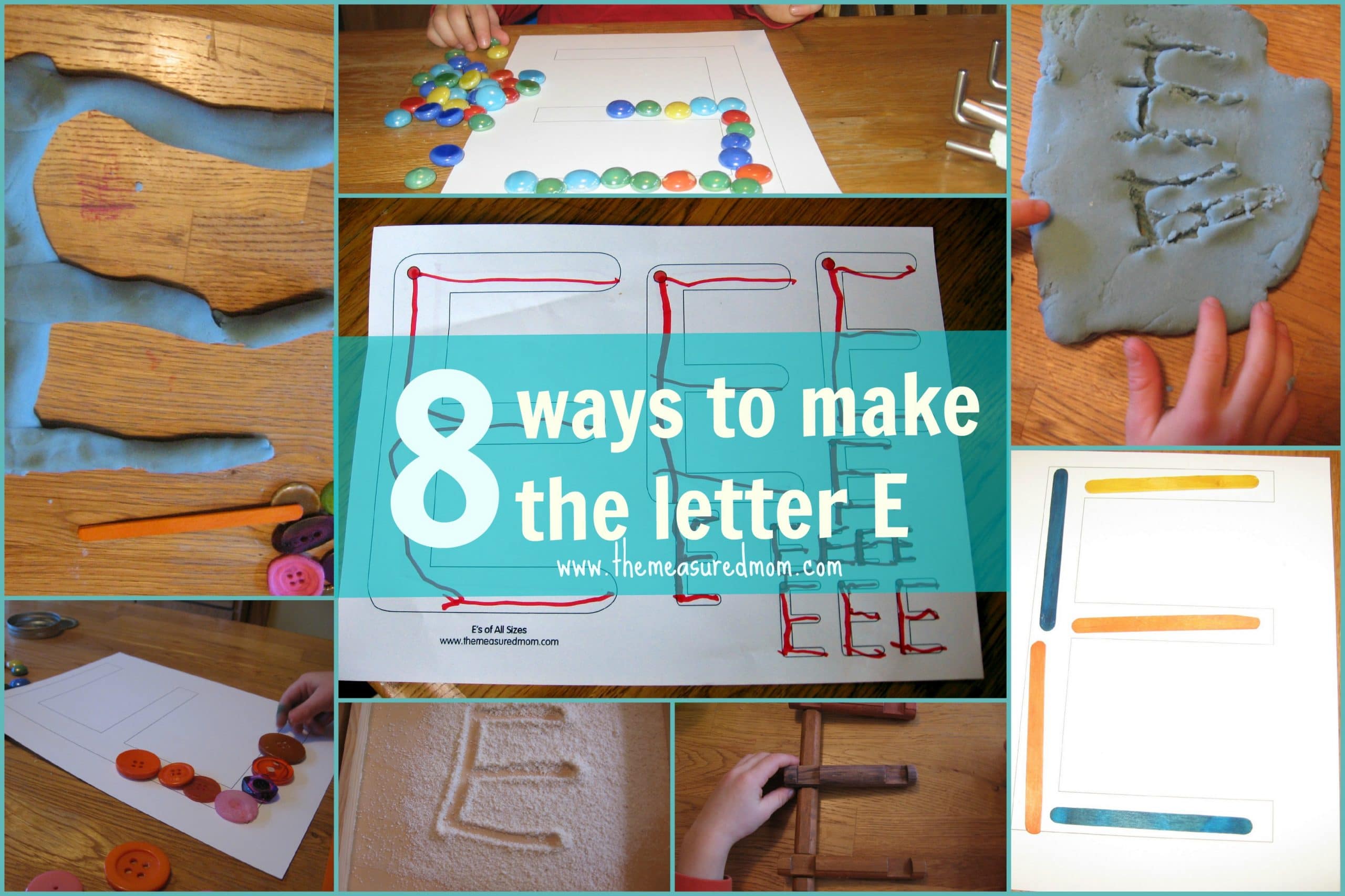 8 Ways to Make the Letter E - The Measured Mom