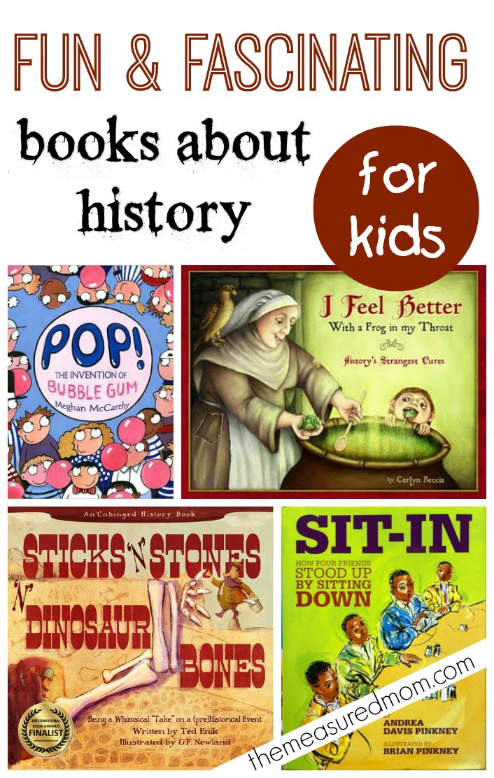 a collage of four different book cover examples with text Fun & Fascinating Books About History for Kids