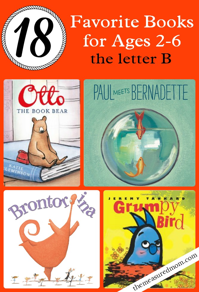 This post shares 18 of the best kids' books for letter B. Great books to check out on your next library trip!