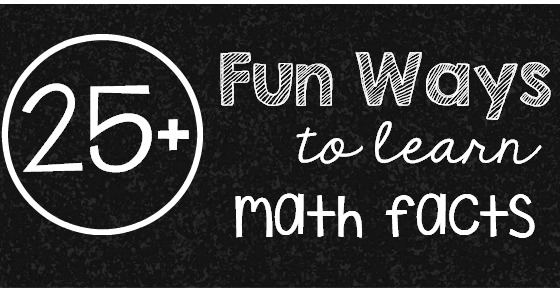 25+ fun ways to learn math facts - The Measured Mom