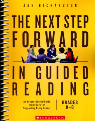 the next step forward in guided reading by jan richardson