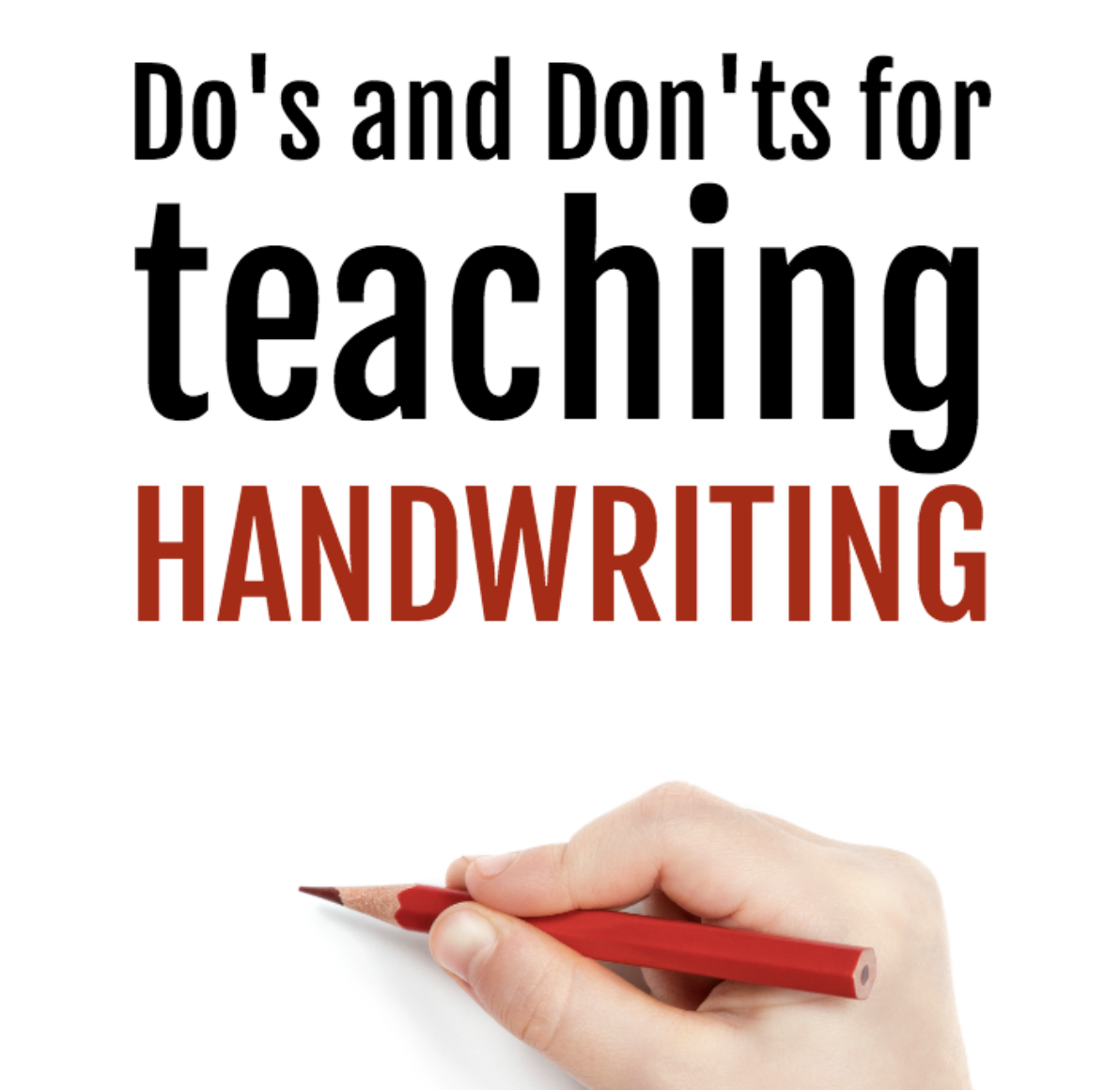 Do S And Dont S For Teaching Handwriting The Measured Mom